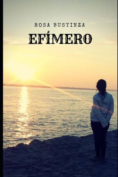 Cover for Rosa Bustinza · Efimero (Paperback Book) (2021)