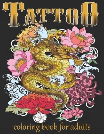 Cover for Tattoo Book · Tattoo Coloring Book For Adults (Paperback Book) (2021)