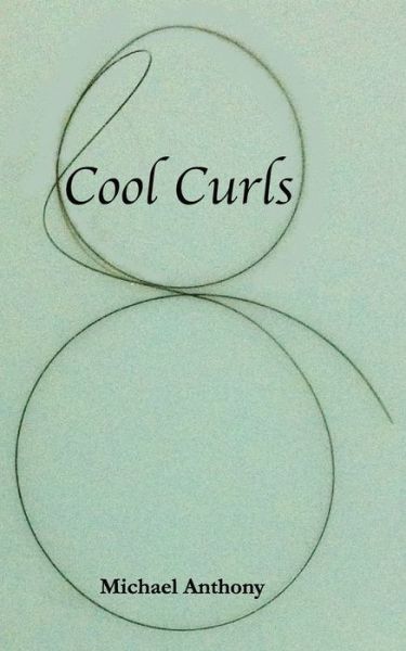 Cover for Michael Anthony · Cool Curls (Paperback Bog) (2020)