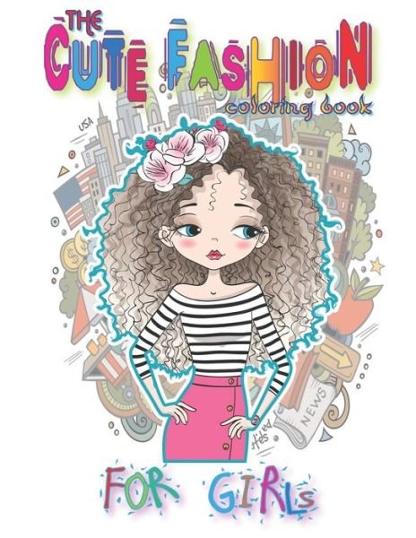 Cover for Grab Books · The Cute Fashion Coloring Book For girls (Paperback Bog) (2020)