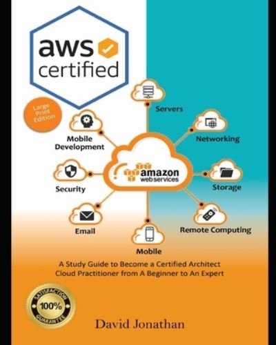 AWS Certified - David Jonathan - Libros - Independently Published - 9798679876378 - 27 de agosto de 2020