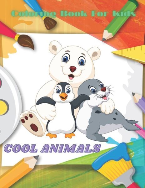 Cover for Laura Kelly · COOL ANIMALS - Coloring Book For Kids (Paperback Book) (2020)