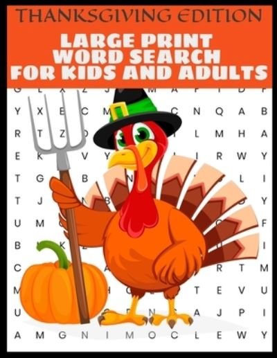 Cover for Mt Lee · Thanksgiving Edition Large Print Word Search For Kids And Adults (Paperback Book) (2020)
