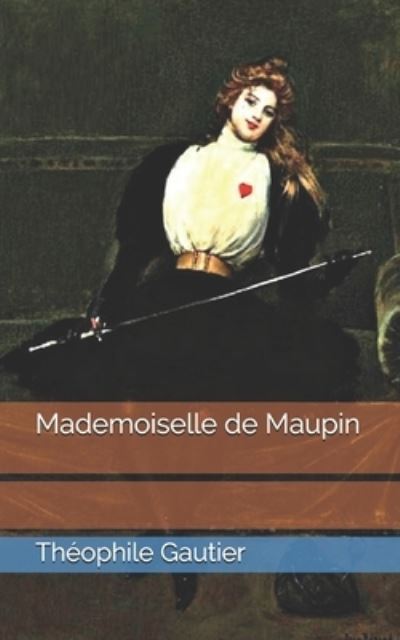 Cover for Theophile Gautier · Mademoiselle de Maupin (Paperback Book) (2021)