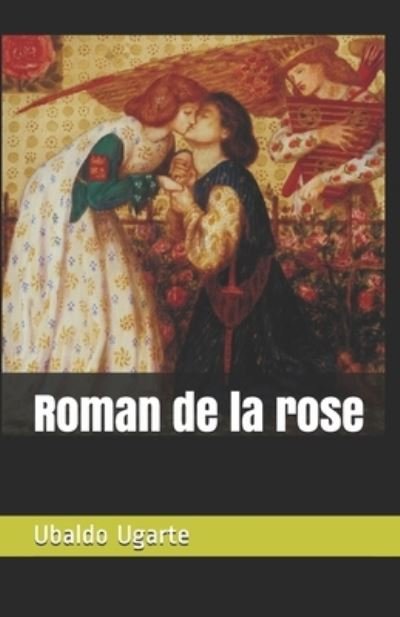 Cover for Ubaldo Ugarte · Roman de la rose (Pocketbok) (2021)