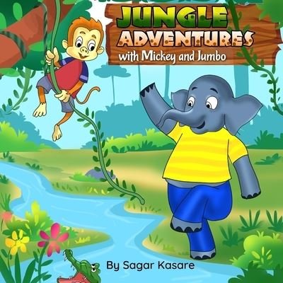 Cover for Sagar Kasare · Jungle Adventures with Mickey and Jumbo - Jungle Adventures (Paperback Bog) (2021)