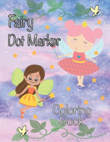 Cover for Happy Times · Fairy Dot Marker Coloring Book (Paperback Book) (2021)