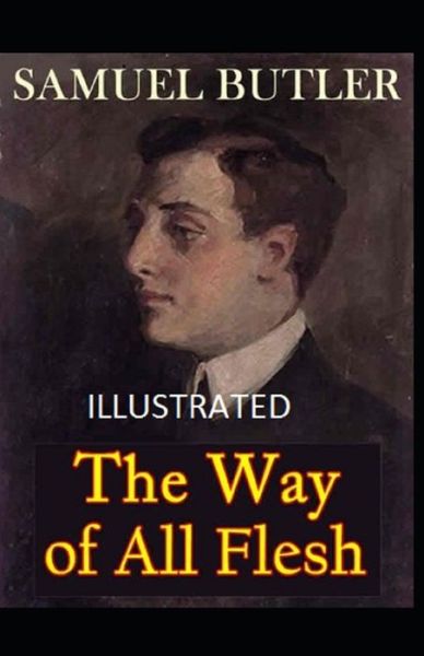 Cover for Samuel Butler · The Way of All Flesh Illustrated (Paperback Book) (2021)