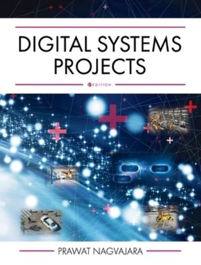 Cover for Prawat Nagvajara · Digital Systems Projects (Book) (2022)