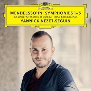 Mendelssohn: Symphonies 1-5 - Chamber Orchestra of Europe, Rias Kammerchor, Yannick Nézet-séguin - Musikk - DEUTSCHE GRAMMOPHON - 0028947973379 - 16. juni 2017
