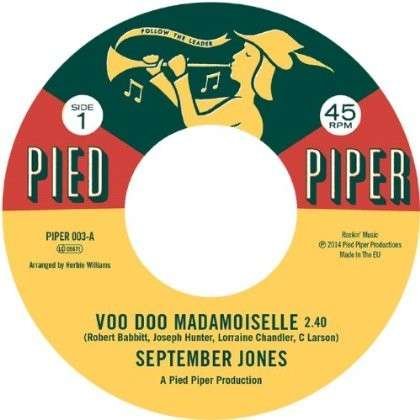 Voo Doo Mademoiselle / That's When I Need You - September Jones - Muziek - KENT SOUL - 0029667012379 - 3 april 2014