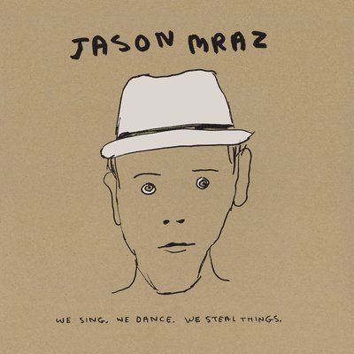 Cover for Jason Mraz · We Sing. We Dance. We Steal Th (LP) (2023)