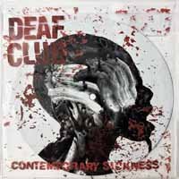 Contemporary Sickness - Deaf Club - Music - THREE ONE G - 0603111737379 - November 8, 2019