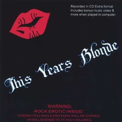 This Years Blonde - This Years Blonde - Musikk -  - 0634479039379 - 14. september 2004