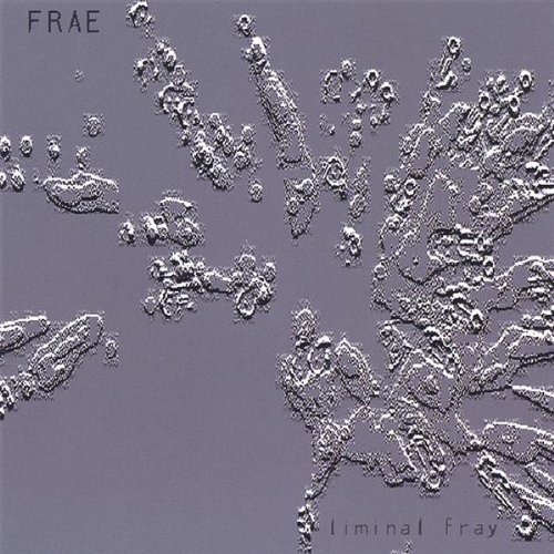 Cover for Frae · Liminal Fray (CD) (2006)