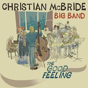 Cover for Christian Mcbride · The Good Feeling (LP) (2024)