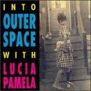 Lucia Pamela · Into Outer Space (CD) (1993)