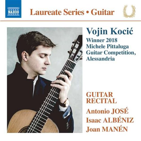 Vojin Kocic - Winner 2018 Michele Pittaluga Guitar Competition - Vojin Kocic - Musiikki - NAXOS - 0747313413379 - perjantai 13. syyskuuta 2019