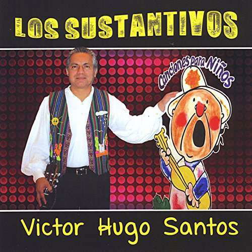 Canciones Para Ninos Los Sustantivos - Victor Hugo Santos - Musiikki - CDB - 0752423299379 - perjantai 20. kesäkuuta 2014