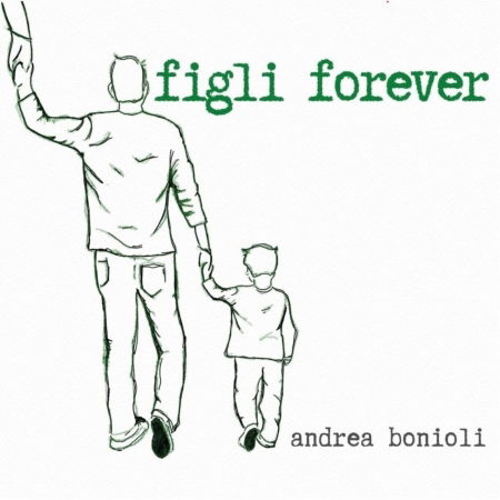 Cover for Andrea Bonioli · Figli Forever (CD) (2023)