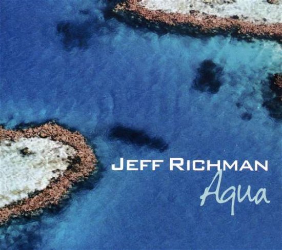 Cover for Jeff Richman · Aqua (CD) (2008)