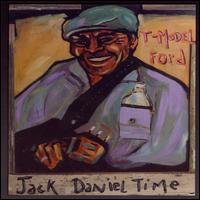 Cover for T-model Ford · Jack Daniel Time (CD) (2008)