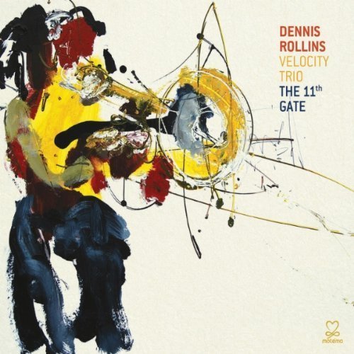 Cover for Dennis Velocity Trio Rollins · 11th Gate (CD) (2011)