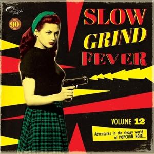 Slow Grind Fever 12 - V/A - Musiikki - STAG-O-LEE - 4015698482379 - perjantai 14. helmikuuta 2025