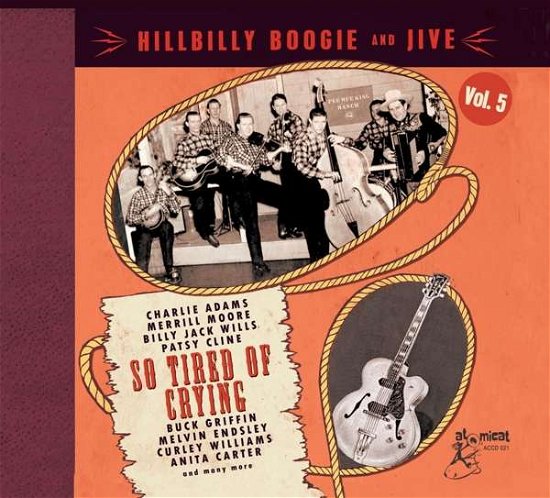 Cover for Hillbilly Boogie And Jive Vol.5 - So Tired Of Crying (CD) (2020)