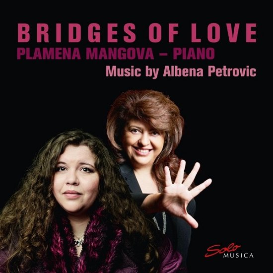 Petrovic / Plamena Mangova · Bridges of Love (CD) [Digipak] (2020)