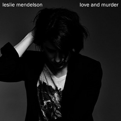Cover for Leslie Mendelson · Love &amp; Murder (CD) [Japan Import edition] (2022)