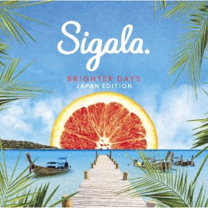 Cover for Sigala · Brighter Days (CD) [Japan Import edition] (2019)
