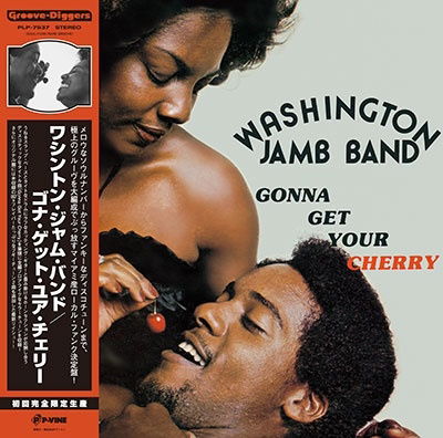 Gonna Get Your Cherry - Washington Jamb Band - Musik - P-VINE - 4995879079379 - 15. marts 2023