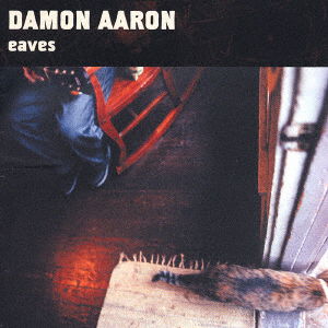 Eaves - Damon Aaron - Music - P-VINE RECORDS CO. - 4995879235379 - August 6, 2004