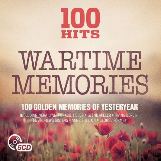 100 Hits - Wartime Memories - V/A - Musiikki - 100 HITS - 5014797895379 - perjantai 28. lokakuuta 2016