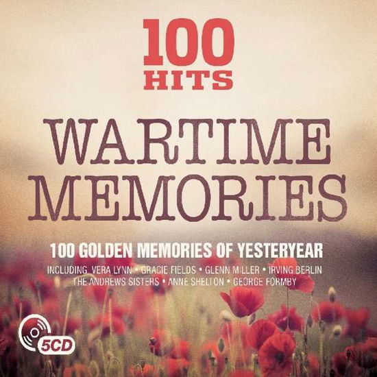 100 Hits - Wartime Memories - V/A - Musik - 100 HITS - 5014797895379 - 28. oktober 2016