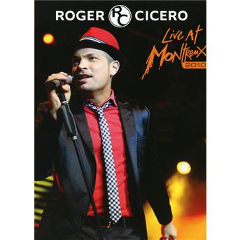 Cicero Roger · Live At Montreux 2010 (DVD) (2017)