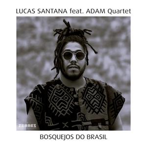 Bosquesos Do Brasil - Lucas Santana - Music - ZENNEZ RECORDS - 5051083207379 - December 20, 2024