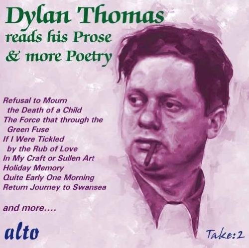 Cover for Dylan Thomas · Dylan Thomas reads his own Prose &amp; More Poetry Alto Klassisk (CD) (2013)