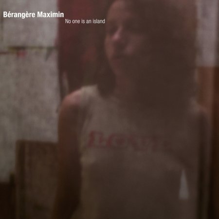 Cover for Berangere Maximin · No One is an Island (CD) (2013)