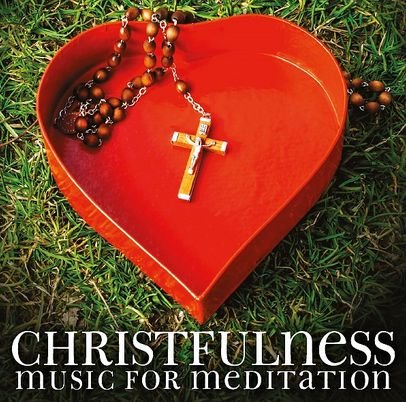 Cover for Christfulness · Music For Meditation (CD) (2015)