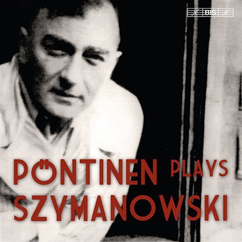 Piano Music - Szymanowski / Pontinen - Musiikki - BIS - 7318590011379 - tiistai 27. tammikuuta 2009