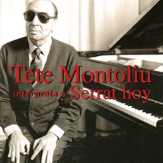 Cover for Tete Montoliu · Inerpreta A Serrat Hoy (CD) (2019)