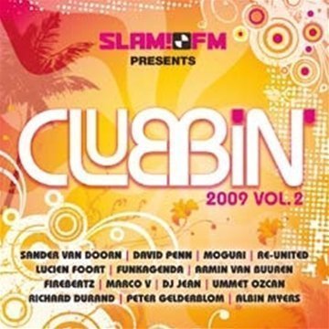 Slam Fm: Clubbin 2009 2 / Various - Slam Fm: Clubbin 2009 2 / Various - Musik - CLOU9 - 8717825533379 - 14 juli 2009