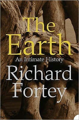 Cover for Richard Fortey · The Earth: An Intimate History (Paperback Book) (2005)
