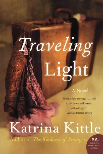 Cover for Katrina Kittle · Traveling Light: a Novel (Paperback Book) [Reprint edition] (2008)