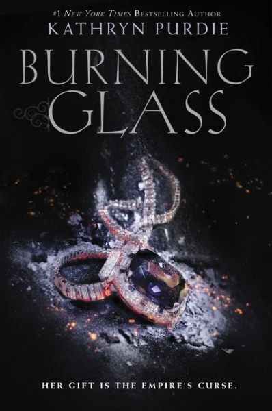 Cover for Kathryn Purdie · Burning Glass - Burning Glass (Taschenbuch) (2017)