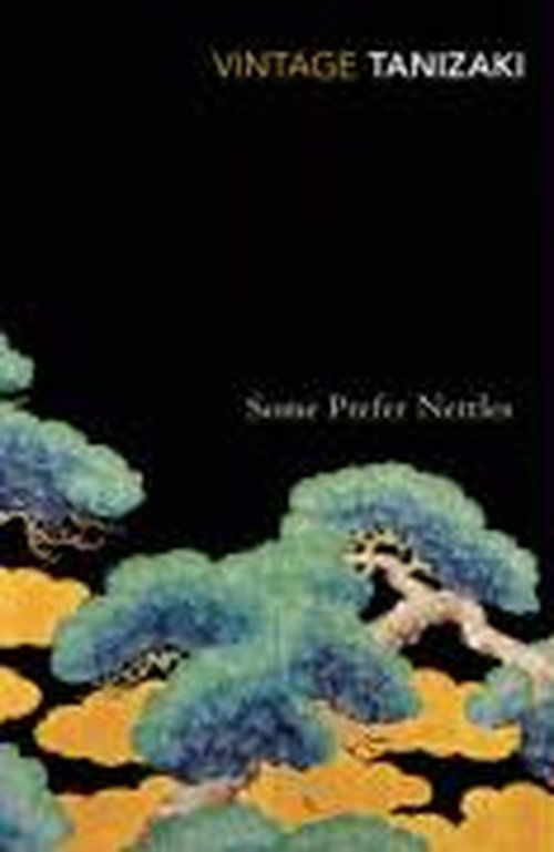 Some Prefer Nettles - Junichiro Tanizaki - Kirjat - Vintage Publishing - 9780099283379 - torstai 1. helmikuuta 2001