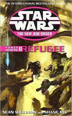 Cover for Sean Williams · Star Wars: The New Jedi Order - Force Heretic II Refugee - Star Wars (Paperback Book) (2003)
