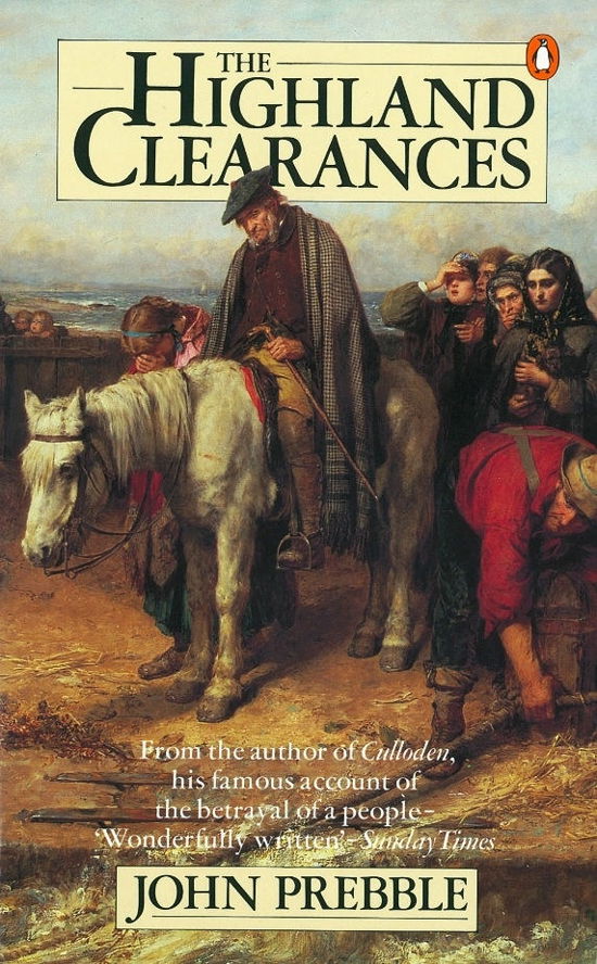 The Highland Clearances - John Prebble - Bøger - Penguin Books Ltd - 9780140028379 - 31. maj 1973